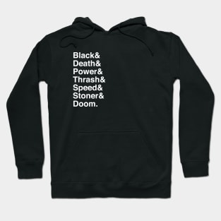 Black & Death & Power & Thrash & Speed & Stoner & Doom Hoodie